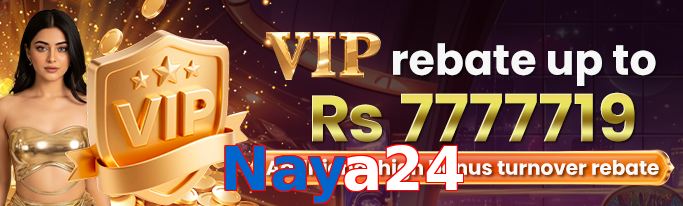Naya24 VIP